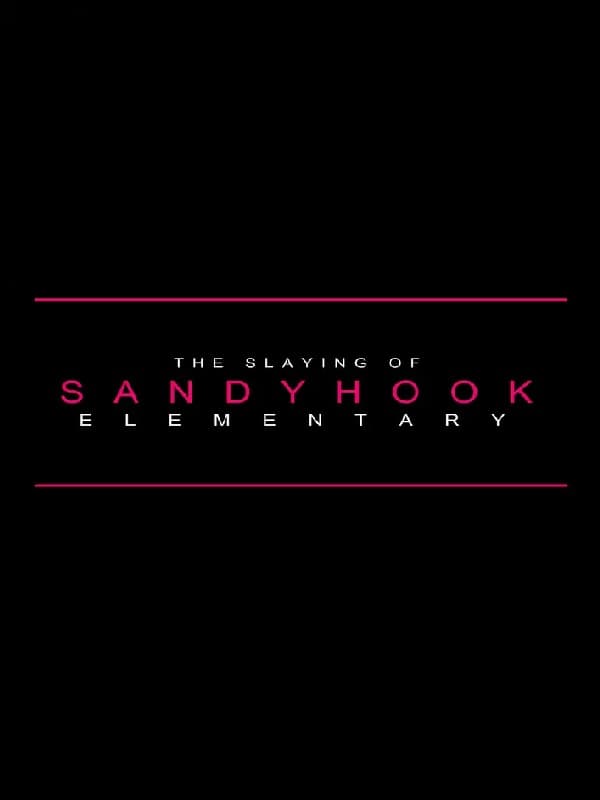 The Slaying of Sandy Hook Elementary